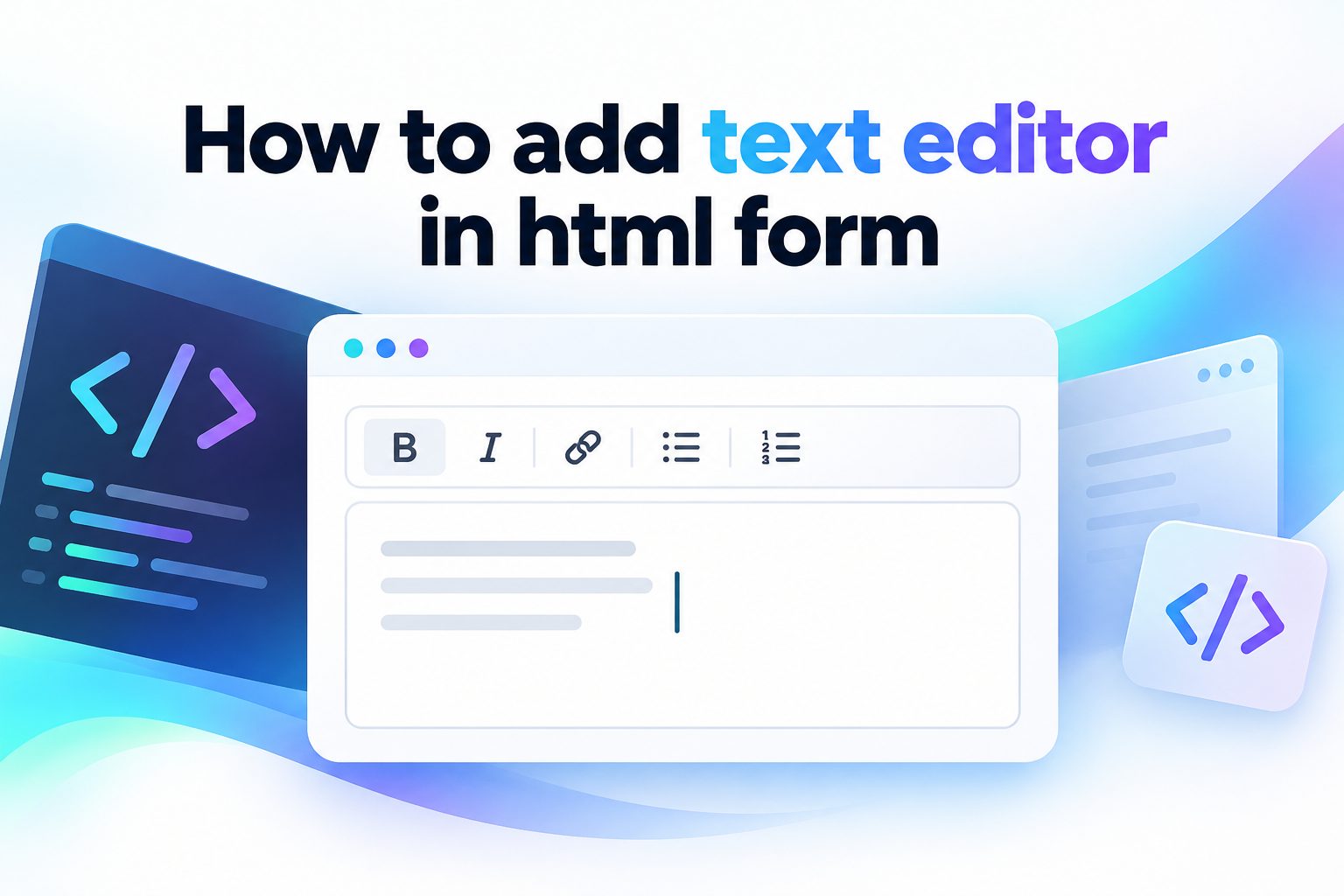how-to-add-text-editor-in-html-form-e2393 Rich text editor displayed inside an HTML form